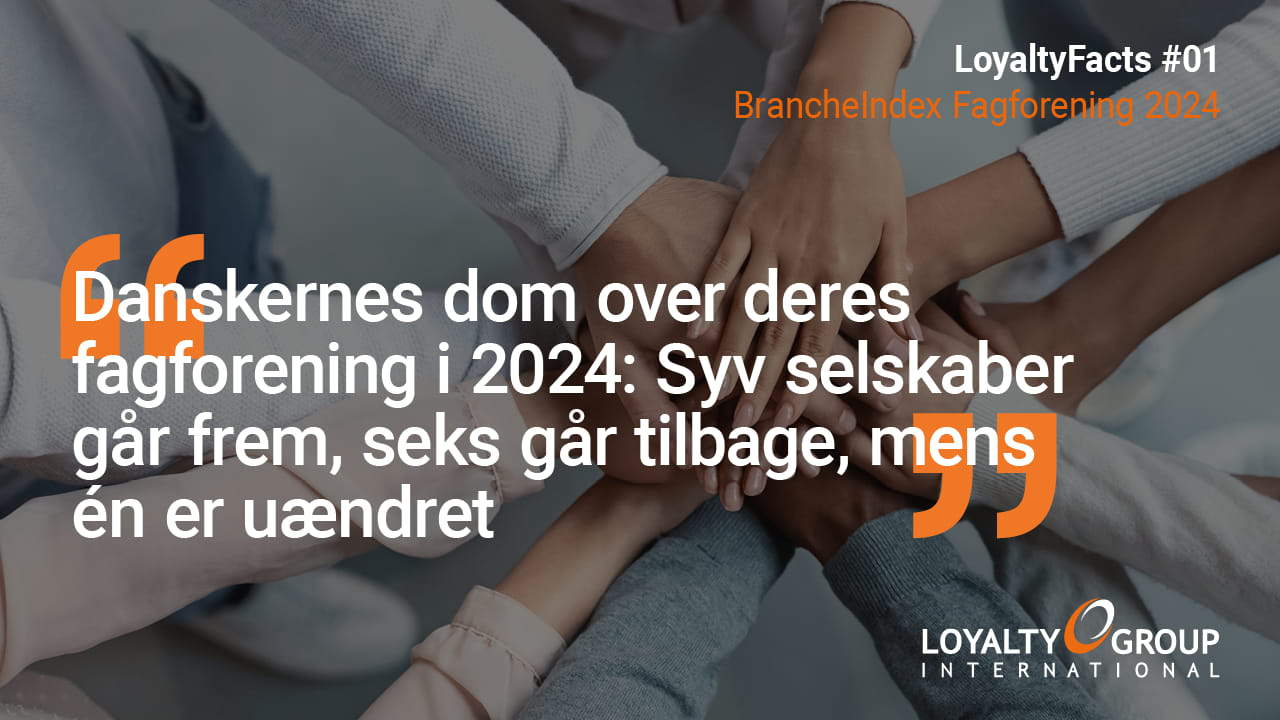 Danskernes dom over deres fagvorening i 2024: Syv selskaber går frem, seks går tilbage mens en er uændret.