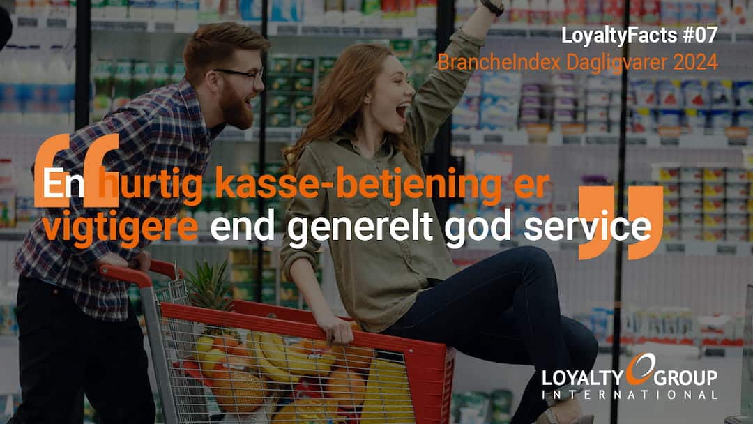 7.	Hurtig kasse-betjening er vigtigere end generelt god service 